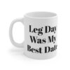 10439238144280631724_2048.jpeg Leg day was my best date mug