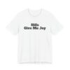 10643481143679374098_2048.jpeg Hills give me joy tee