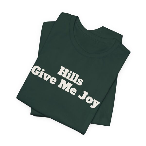 11885924901722748402_2048.jpeg Hills give me joy tee