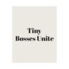 11947958137017717599_2048.jpeg Tiny bosses unite poster