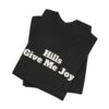 12464725426978962272_2048.jpeg Hills give me joy tee