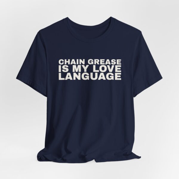 12843830807722236703_2048.jpeg Chain grease is my love language tee