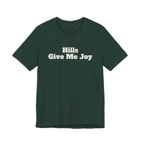 12892818907214576313_2048.jpeg Hills give me joy tee