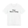 One more song tee