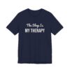 13836528782299312234_2048.jpeg The shop is my therapy tee