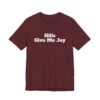 14750605991782248425_2048.jpeg Hills give me joy tee