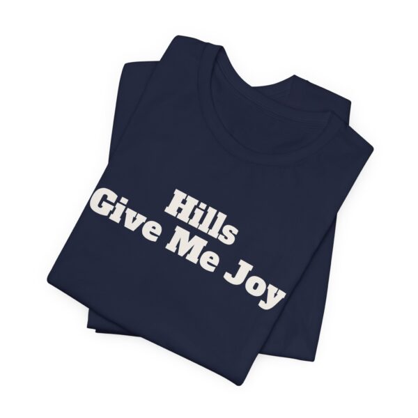 14801580505798190733_2048.jpeg Hills give me joy tee