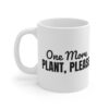 14990307492942325798_2048.jpeg One more plant, please mug