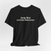 15178261950023350219_2048.jpeg Early bird catches breakfast tee
