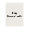 16849057523492359640_2048.jpeg Tiny bosses unite poster