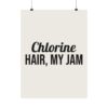 17318475205825050715_2048.jpeg Chlorine hair, my jam poster