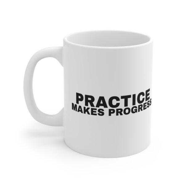 17552674254172492295_2048.jpeg Practice makes progress mug