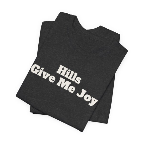 17929038856213306628_2048.jpeg Hills give me joy tee