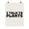 1808629552137235708_2048.jpeg I talk to plants poster