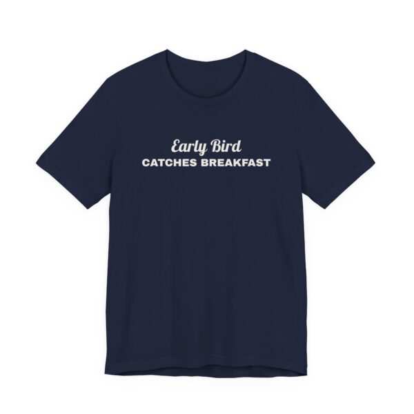 1920714778289721273_2048.jpeg Early bird catches breakfast tee