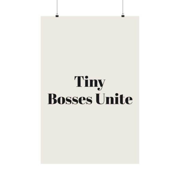 2656398326484032031_2048.jpeg Tiny bosses unite poster