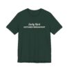 2911129726825857639_2048.jpeg Early bird catches breakfast tee