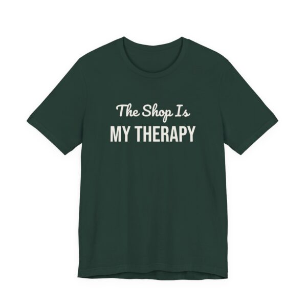 347280772817753304_2048.jpeg The shop is my therapy tee