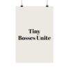 4922360828181604444_2048.jpeg Tiny bosses unite poster