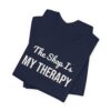 4975845396185870545_2048.jpeg The shop is my therapy tee
