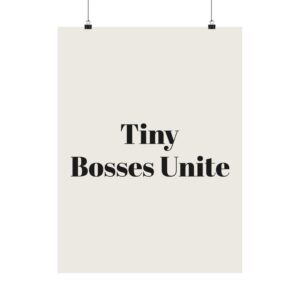 Tiny bosses unite poster