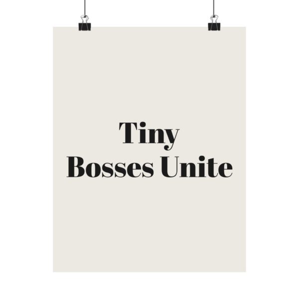 5150126716344816347_2048.jpeg Tiny bosses unite poster