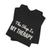 5842897858381954174_2048.jpeg The shop is my therapy tee
