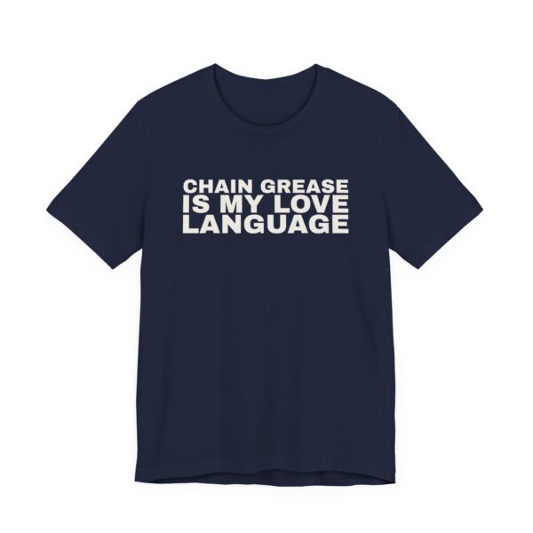 5955198585852860813_2048.jpeg Chain grease is my love language tee