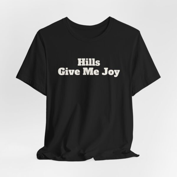 6049770816099804356_2048.jpeg Hills give me joy tee