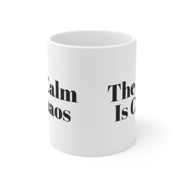 6363633554921971793_2048.jpeg The calm is chaos mug