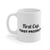 First cup, first priority mug