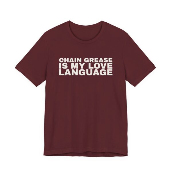 7006156270911629881_2048.jpeg Chain grease is my love language tee