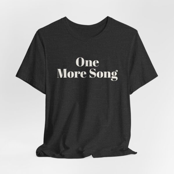 One more song tee