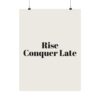 7041887569226294237_2048.jpeg Rise conquer late poster