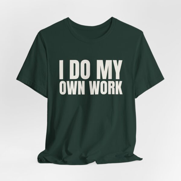 726461409685320271_2048.jpeg I do my own work tee