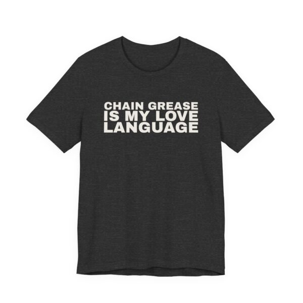 7343373969142124822_2048.jpeg Chain grease is my love language tee