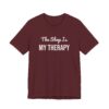 7380530017512740997_2048.jpeg The shop is my therapy tee