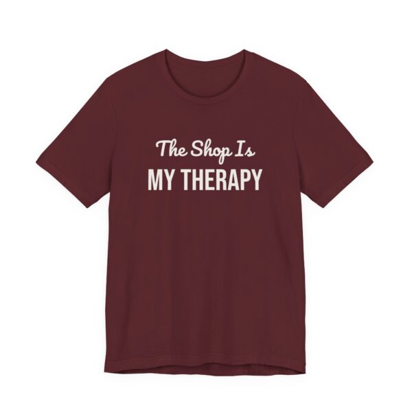 7380530017512740997_2048.jpeg The shop is my therapy tee