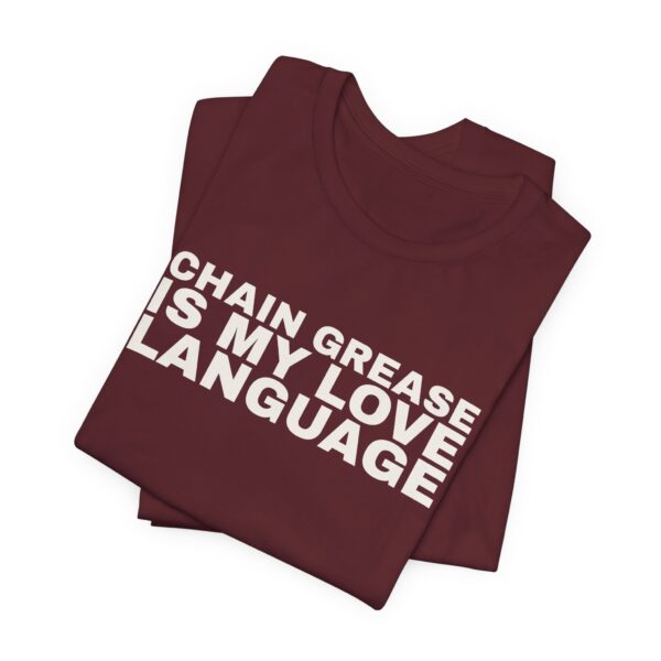 8066268482733667997_2048.jpeg Chain grease is my love language tee