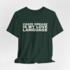 8826452884529592627_2048.jpeg Chain grease is my love language tee