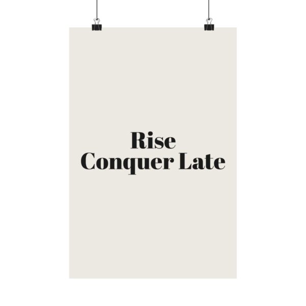 9842042638461289312_2048.jpeg Rise conquer late poster